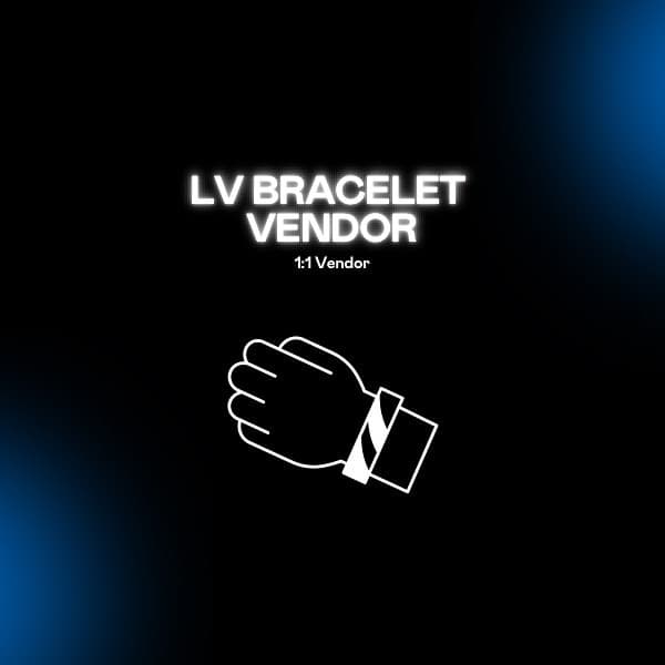 LV BRACELET VENDOR